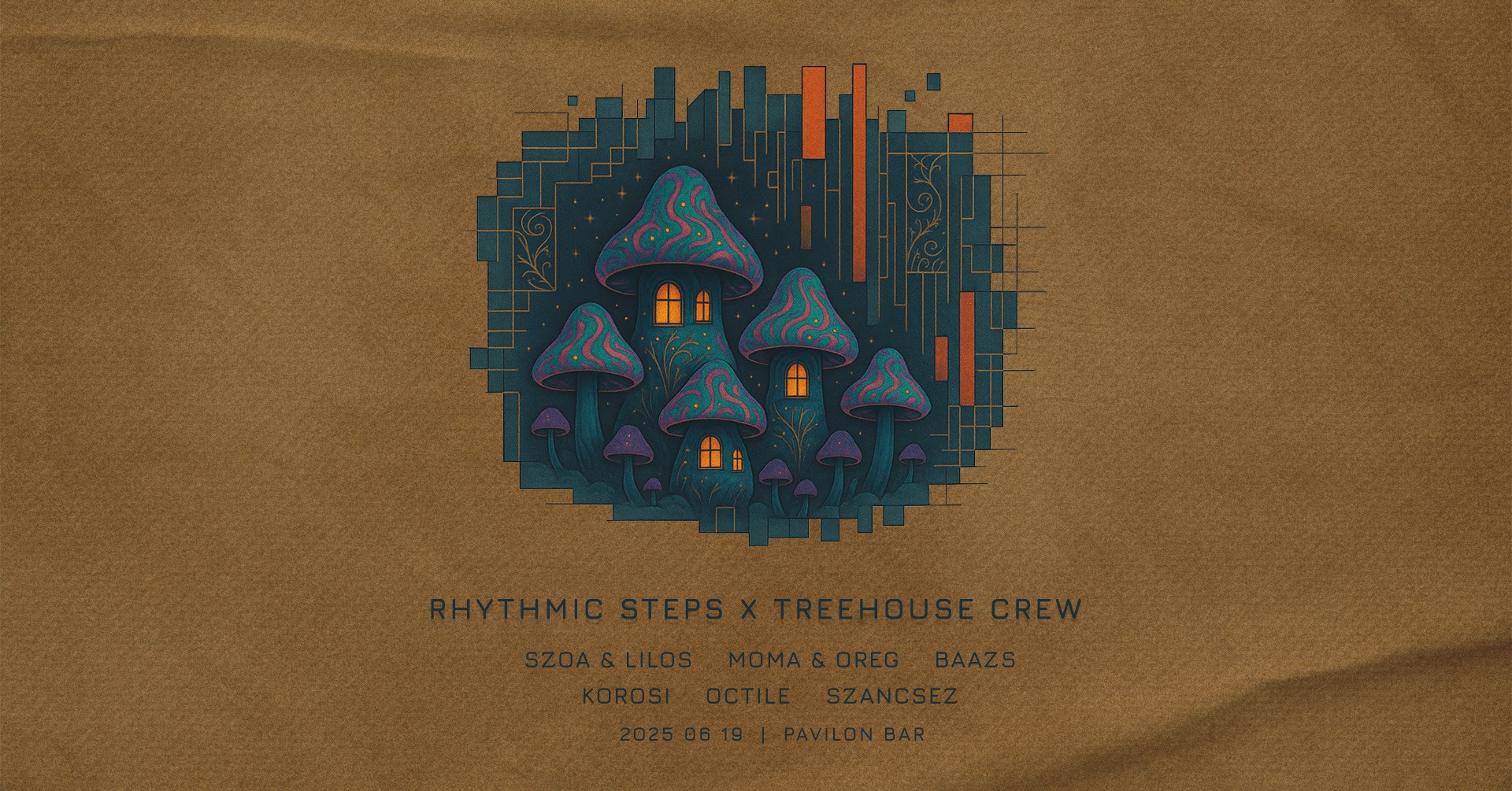 06.19. csütörtök – Rhythmic Steps x TreeHouse Crew w/ Szoa x Lilos, Moma x Oreg, Baazs, Korosi, Octile, Szancsez