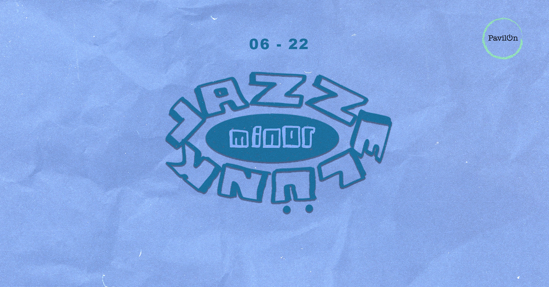 06.22. vasárnap – Jazzelünk Minor w/ Klausz, Muki, Szóka, MSTRS