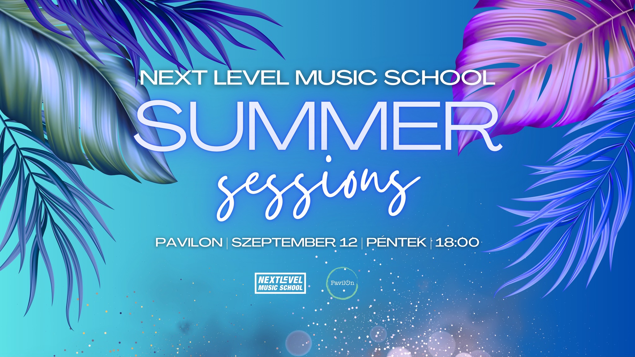 09.12. péntek – Next Level Music School  w/ NLMS Students